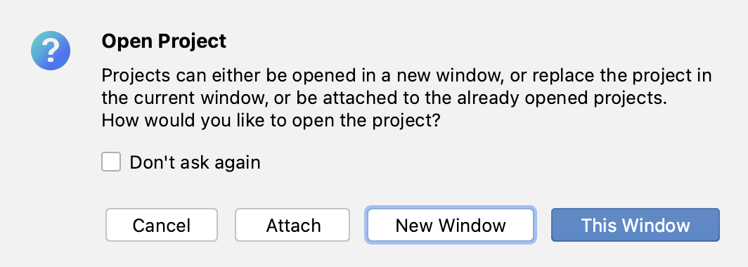在当前窗口、新窗口中打开项目，或将其附加到现有项目